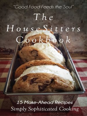 cover image of The House Sitters CookBook